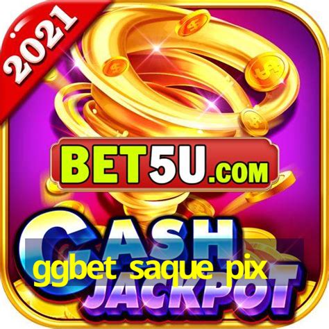ggbet saque pix